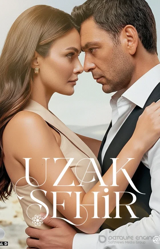 Далекий город 1-3 сезон 1-64, 65, 66 серия турецкий сериал на русском языке смотреть онлайн все серии